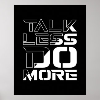 Weniger reden, mehr tun Inspirierendes Motivations Poster