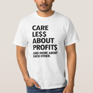 WENIGER SORGEN FÜR GEWINNE T-Shirt
