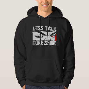 Weniger Talk Mehr Anime - Funny Anime Hoodie