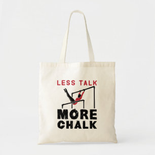 Weniger Talk mehr Chalk Gymnastik Tragetasche