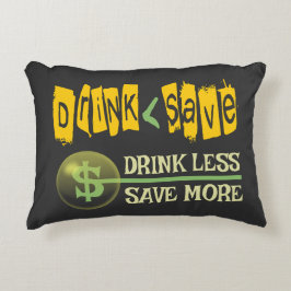 Weniger trinken, mehr Gerettet Dekokissen