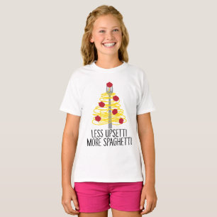 Weniger Upsetti mehr Spaghetti T-Shirt