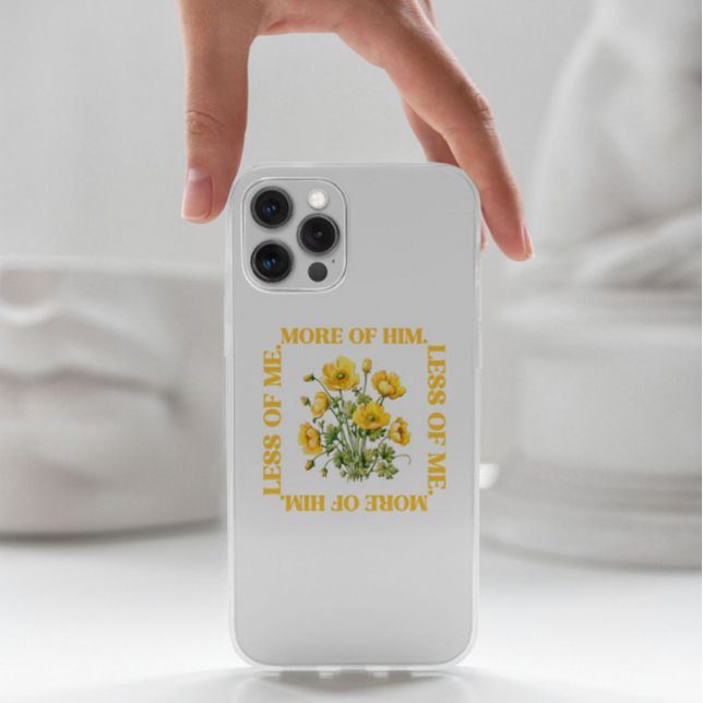 Weniger von mir. Mehr von Ihm Gelb Blumen iPhone G Case-Mate iPhone Hülle (Less of Me. More of Him Yellow Flowers iPhone case)