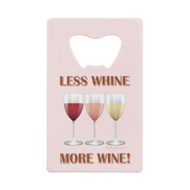 WENIGER WEISS, MEHR WEIN! GELDBEUTEL FLASCHENÖFFNER (Vorderseite)