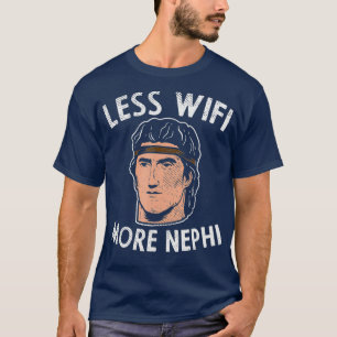 Weniger WLAN mehr Nephi T-Shirt