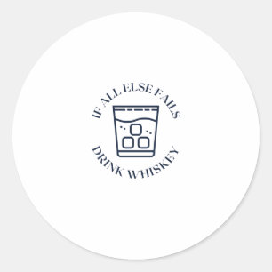 Wenn alle anderen trinken Whiskey Runder Aufkleber