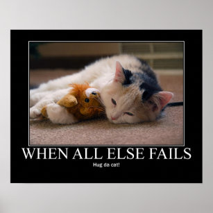Wenn alle anderen Versagte - Hug Da Cat Artwork Poster