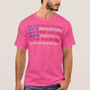Wenn alle Waffen für Frauen verboten wurden T-Shirt