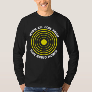 Wenn alles andere fehlschlägt, funktioniert Ham-Ra T-Shirt