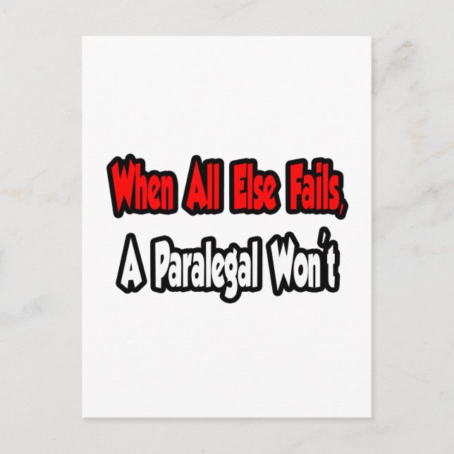 Wenn alles andere Versage, wird kein Paralegal Postkarte (Vorderseite)