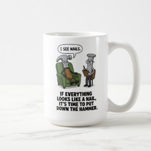 Wenn alles wie ein Nagel aussieht Mug Kaffeetasse