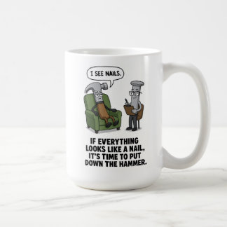 Wenn alles wie ein Nagel aussieht Mug Kaffeetasse