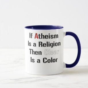 Wenn Atheismus ist, ist eine klare Religion dann Tasse