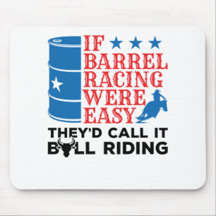 Wenn Barrel Racing war einfach lustige Cowgirl Zit Mousepad