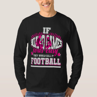 Wenn Boardspiele einfach wären, würden sie es Fußb T-Shirt