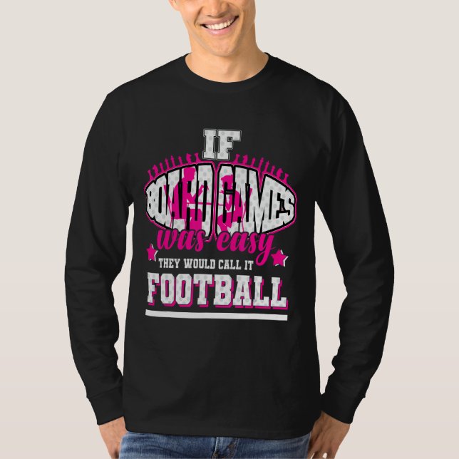Wenn Boardspiele einfach wären, würden sie es Fußb T-Shirt (Vorderseite)