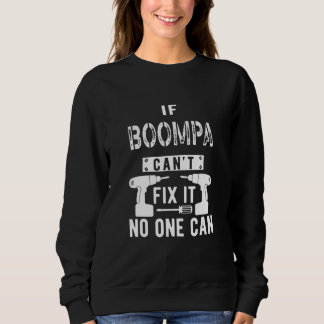 Wenn Boompa es nicht reparieren kann, ist es etwas Sweatshirt