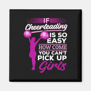 Wenn Cheerleading so einfach ist, warum kannst du Magnet
