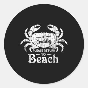 Wenn Crabby bitte zurück nach Beach Funny Summer B Runder Aufkleber