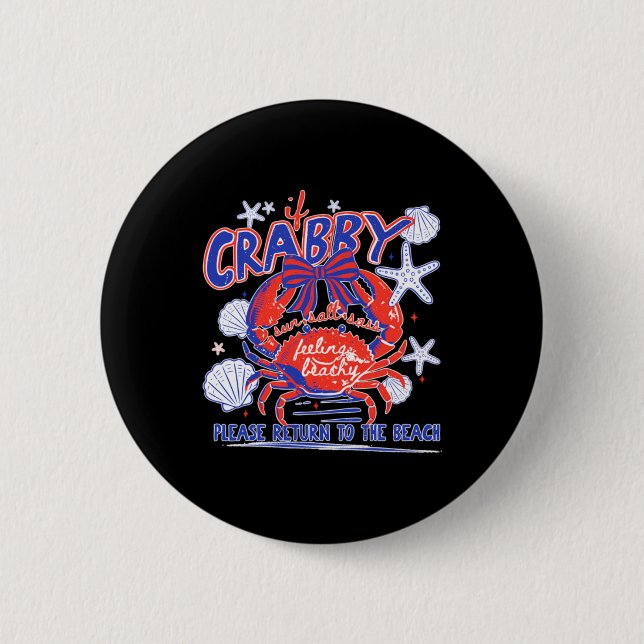 Wenn Crabby Bitte Zurück Zum Strand Design Button (Vorderseite)