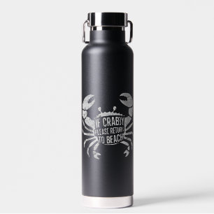 Wenn Crabby bitte zurückkehren zu Strand Sonne Trinkflasche