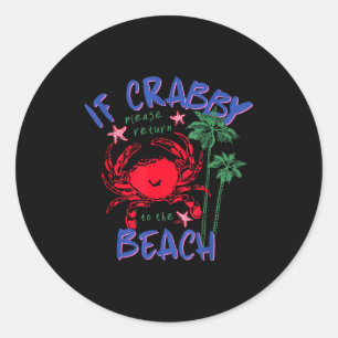 Wenn crabby zurück zum Strand Hawaii Sommer Runder Aufkleber