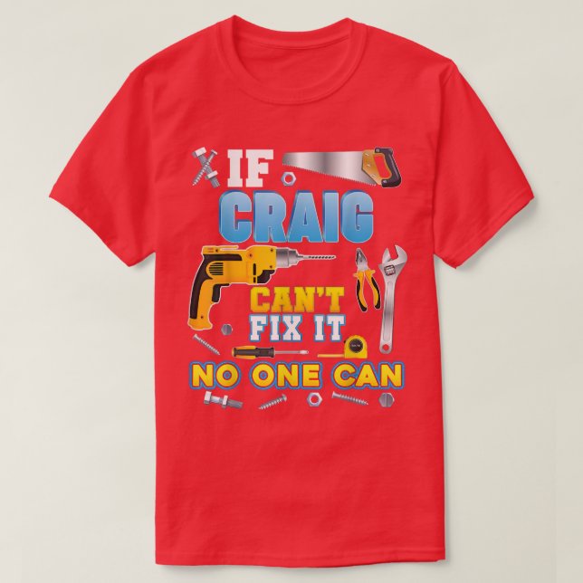 Wenn Craig Cant Fi Es kann niemand Vater Papa Vate T-Shirt (Design vorne)