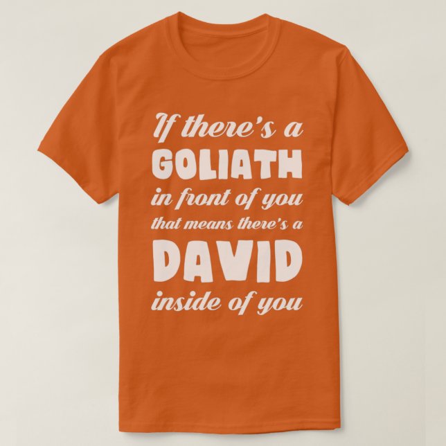 Wenn da27s ein Goliath vor dir ist T-Shirt (Design vorne)