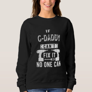 Wenn Daddy es nicht reparieren kann, speziell Groß Sweatshirt