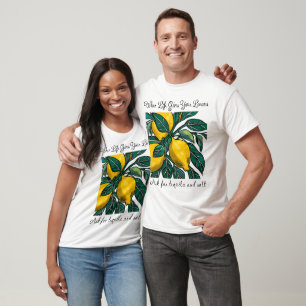 Wenn das Leben deinen Löwen gibt T-Shirt