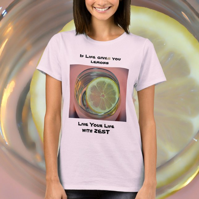 Wenn das Leben dir Lemons Leben mit Zest gibt T-Shirt (Von Creator hochgeladen)