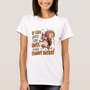 Wenn das Leben dir Nüsse lustiges Eichhörnchen gib T-Shirt