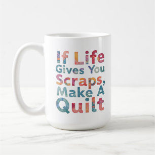 Wenn das Leben dir Scraps gibt, mach eine komische Kaffeetasse