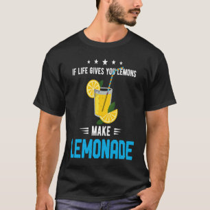 Wenn das Leben dir Zitronen gibt, die Lemonade kal T-Shirt