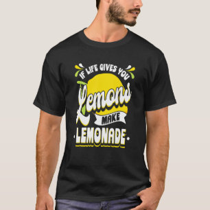 Wenn das Leben dir Zitronen gibt, die Limonade mac T-Shirt
