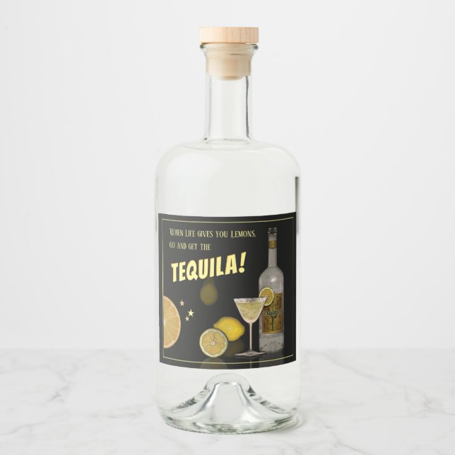 Wenn das Leben dir Zitronen gibt, geh und hol dir  Alkoholflaschenetikett (Vorderseite)