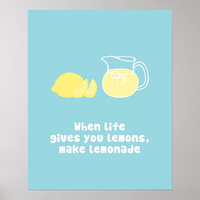 Wenn das Leben dir Zitronen gibt, mach Limonade Poster (Vorne)