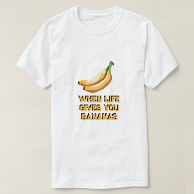 wenn das Leben einem Bananen Bananenbrot gibt T-Shirt (Design vorne)