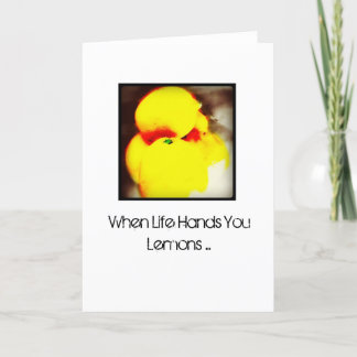 Wenn das Leben einem Lemonen umgeht Karte