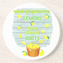 wenn das Leben einem Zitronen gibt, werfen sie sie Getränkeuntersetzer