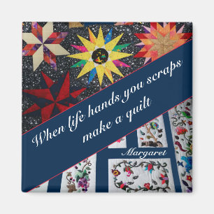 Wenn das Leben Hand Hand Scraps machen eine Quilt Magnet