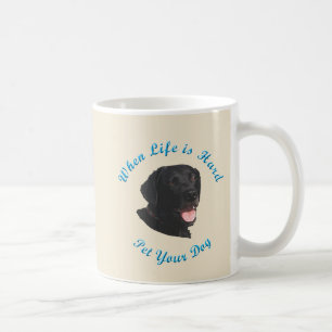 Wenn das Leben hart ist (Labrador retriever) Tasse
