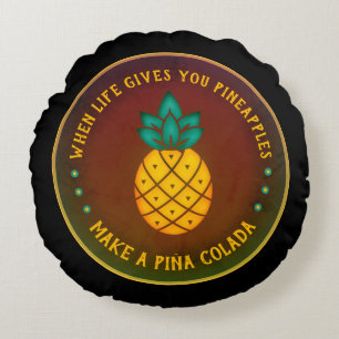 Wenn das Leben Ihnen Ananas gibt, machen Sie eine Rundes Kissen