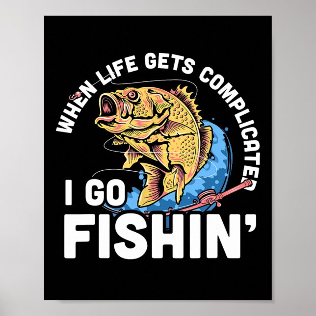 Wenn das Leben kompliziert wird, gehe ich zu Fishi Poster (Vorne)