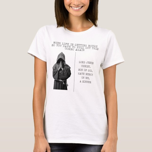 Wenn das Leben rau wird, bleibe stark Zitat T-Shirt (Vorderseite)
