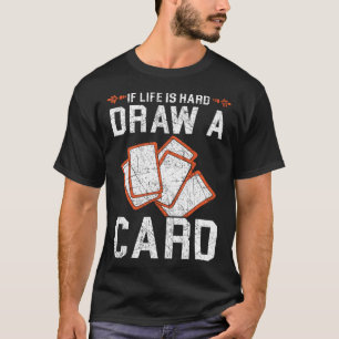 Wenn das Leben schwer Gezeichnet ist, wird eine Ka T-Shirt