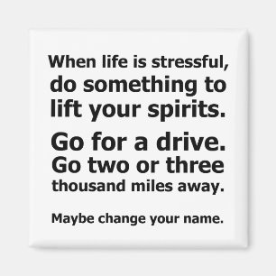 Wenn das Leben schwer ist Magnet