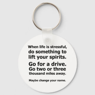 Wenn das Leben schwer ist Schlüsselanhänger