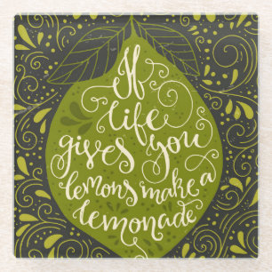 Wenn das Leben Sie gibt, machen Zitronen eine Glasuntersetzer