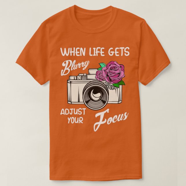 Wenn das Leben unscharf wird, passen Sie Ihren Fok T-Shirt (Design vorne)